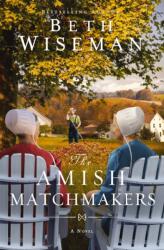 Amish Matchmakers (ISBN: 9780310365761)