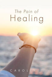 Pain of Healing (ISBN: 9781662861550)