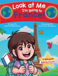 Look at Me I'm going to France! (ISBN: 9781913583262)