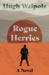 Rogue Herries - A Novel (ISBN: 9781528720113)