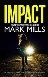 IMPACT an absolutely gripping crime mystery with a massive twist (ISBN: 9781804052143)