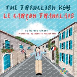 Frenglish Boy / Le Garcon Franglais (ISBN: 9781739937751)