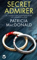 SECRET ADMIRER an unputdownable psychological thriller with a breathtaking twist (ISBN: 9781804052761)