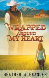 Wrapped Around My Heart (ISBN: 9781509242092)