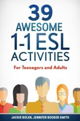 39 Awesome 1-1 ESL Activities (ISBN: 9781523602582)
