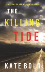 Killing Tide (ISBN: 9781094393209)