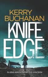 KNIFE EDGE an utterly addictive Northern Irish crime thriller (ISBN: 9781789317527)