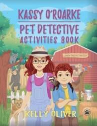 Kassy O'Roarke Pet Detective Activities Book (ISBN: 9781087915289)