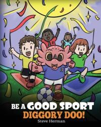 Be A Good Sport, Diggory Doo! (ISBN: 9781649161109)