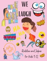 We Laugh Riddles and Jokes for Kids 9-12 (ISBN: 9786069607169)