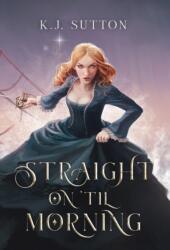 Straight on 'Til Morning (ISBN: 9781087962337)