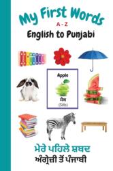 My First Words A - Z English to Punjabi (ISBN: 9781989733882)