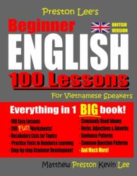 Preston Lee's Beginner English 100 Lessons For Vietnamese Speakers (ISBN: 9781724181183)