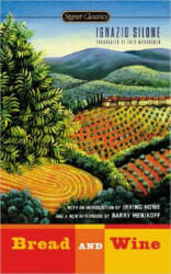 Bread and Wine - Ignazio Silone, Eric Mosbacher (ISBN: 9780451529787)