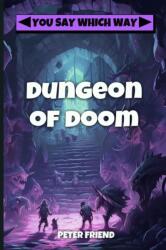Dungeon of Doom (ISBN: 9781544879451)
