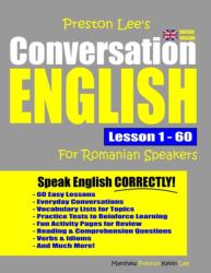 Preston Lee's Conversation English For Romanian Speakers Lesson 1 - 60 (ISBN: 9781078238847)