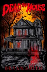 Dead End House (ISBN: 9781957504070)