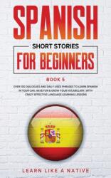Spanish Short Stories for Beginners Book 5 (ISBN: 9781802090048)