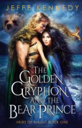 Golden Gryphon and the Bear Prince (ISBN: 9781945367786)