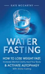 Water Fasting (ISBN: 9781736048337)