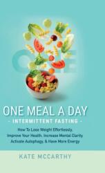 One Meal A Day Intermittent Fasting (ISBN: 9781736048313)