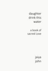 Daughter Drink This Water (ISBN: 9780998780245)