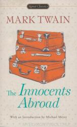 Mark Twain: The Innocents Abroad (ISBN: 9780451530493)