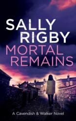 Mortal Remains (ISBN: 9780995123472)