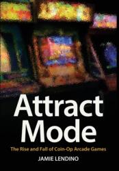 Attract Mode (ISBN: 9781732355231)