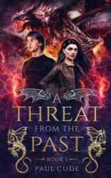 Threat from the Past (ISBN: 9781916352407)