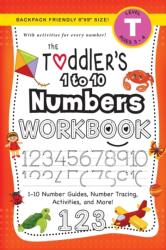 Toddler's 1 to 10 Numbers Workbook (ISBN: 9781774377697)