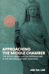 Approaching the Middle Chamber (ISBN: 9781732621411)