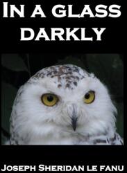 In a Glass Darkly (ISBN: 9781789431711)