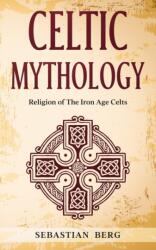 Celtic Mythology (ISBN: 9780648866671)