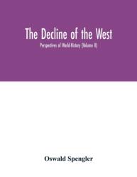 decline of the West; Perspectives of World-History (ISBN: 9789354033155)