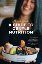 Guide to Gentle Nutrition (ISBN: 9780473419677)