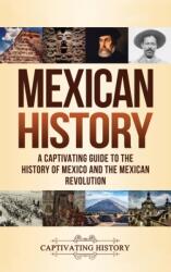 Mexican History (ISBN: 9781647488222)