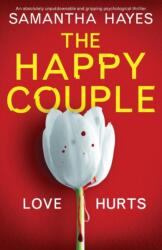 Happy Couple: An absolutely unputdownable and gripping psychological thriller (ISBN: 9781838887476)