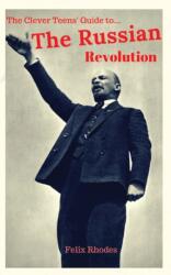 Clever Teens' Guide to the Russian Revolution (ISBN: 9781838013431)
