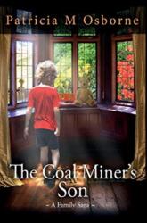Coal Miner's Son - A Family Saga (ISBN: 9780995710719)