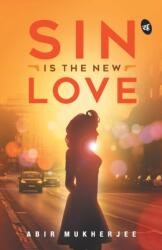 Sin is the New Love (ISBN: 9789387022324)