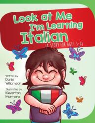 Look At Me I'm Learning Italian (ISBN: 9781916256330)