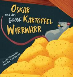 Oskar und das grosse Kartoffel Wirrwarr (ISBN: 9783907130155)