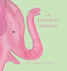 Elafantita Rosadita (ISBN: 9781951521073)
