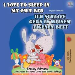 I Love to Sleep in My Own Bed Ich Schlafe Gern in Meinem Eigenen Bett (ISBN: 9781525917158)