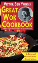 Victor Sen Yung's Great Wok Cookbook (ISBN: 9781635618129)
