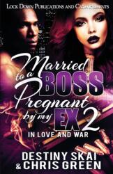 Married to a Boss, Pregnant by my Ex 2 (ISBN: 9781949138955)