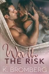 Worth the Risk (ISBN: 9781942832133)
