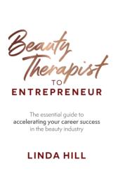 Beauty Therapist To Entrepreneur (ISBN: 9781781333761)