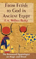 From Fetish to God in Ancient Egypt (ISBN: 9781635617115)